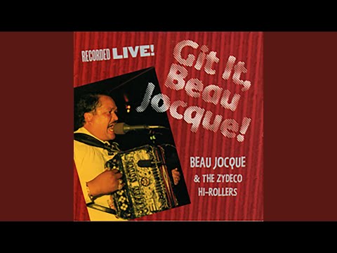 Git It, Beau Jocque! (Live In Louisiana / 1994)