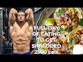 FULL DAY OF EATING TO LOSE FAT AND GAIN MUSCLE | 2500 calories