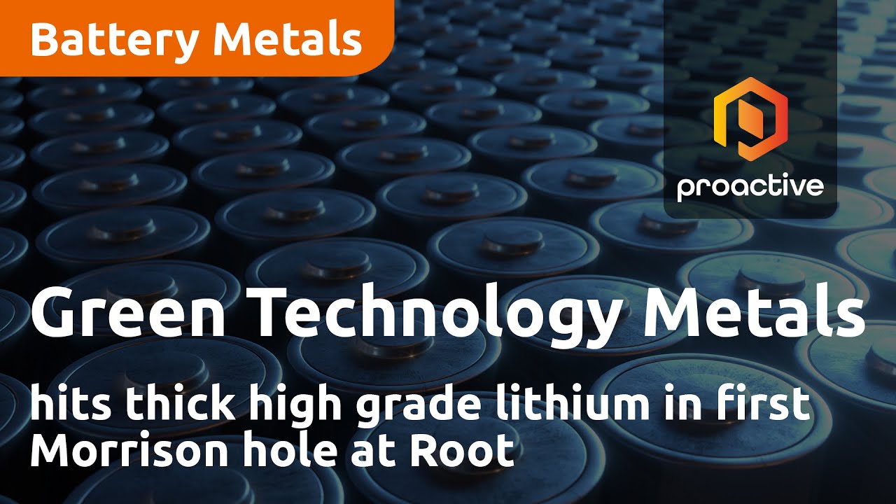 Green Technology Metals hits thick high grade lithium in first Morrison hole at Root