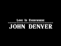 John Denver - Love Is Everywhere 【Audio】 
