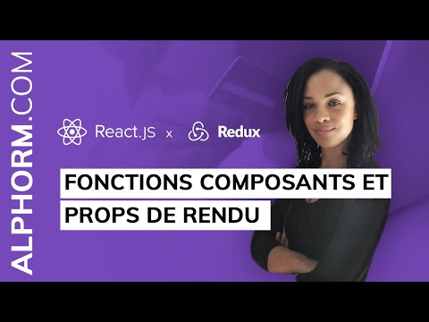 Fonctions Composants et Props de rendu sous ReactJS Vidéo Tuto
