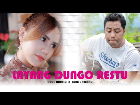 BAJOL NDANU Ft RERE NABILA / LAYANG DUNGO RESTU ( LDR )  / OFFICIAL SKA REGGAE VERSION
