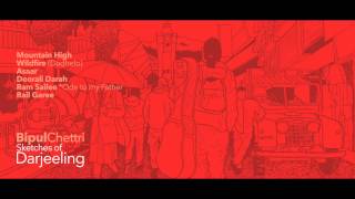 Bipul Chettri - Wildfire (Dadhelo)