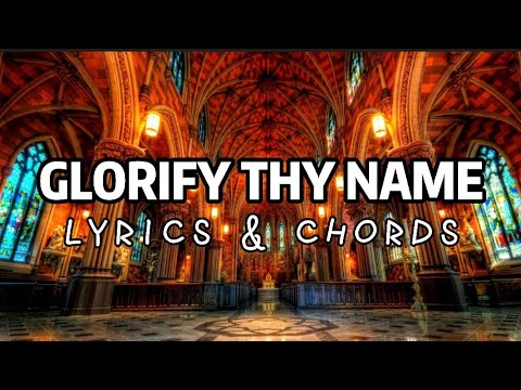 Glorify thy name - Crystal Lewis