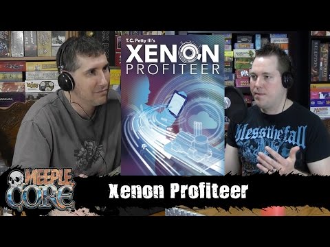 MeepleCore Podcast EP2 - Xenon Profiteer