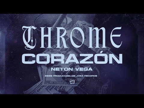 Neton Vega - Chrome Corazón (Lyric Video)