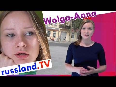 Neu bei russland.TV: Wer ist die Wolga-Anna? Neu bei russland.TV: Wer ist die Wolga-Anna?