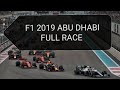 F1 2019 Abu Dhabi FULL RACE REPLAY
