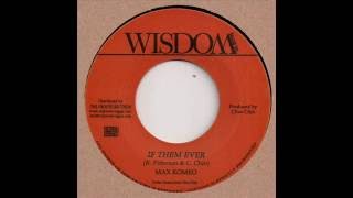 Max Romeo - If Them Ever / Randy&#39;s All Stars - Dub Wise