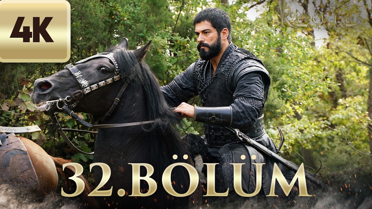 Kuruluş Osman | 32. Bölüm (4K Ultra HD)
