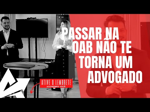 PASSAR NA OAB NÃO TE TORNA ADVOGADO