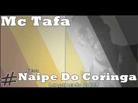 Mc Taffa - NAIPE DO CORINGA 2013 $ DJ ENTO $