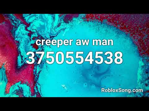 Part of a video titled creeper aw man Roblox ID - Roblox Music Code - YouTube
