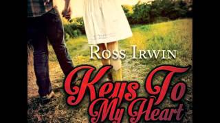 Ross Irwin - Keys To My Heart