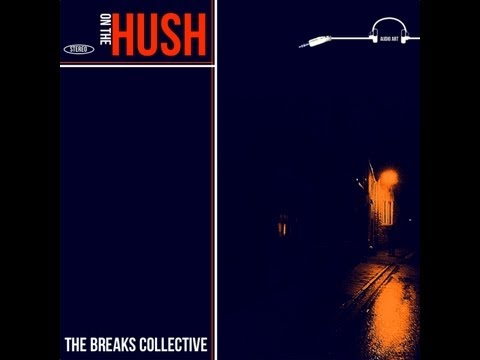 Hush - The Breaks Collective