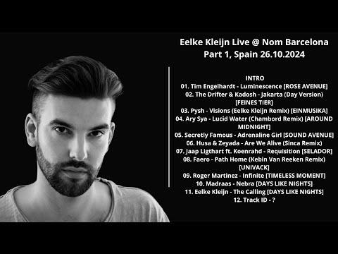 Eelke Kleijn Live @ Nom Barcelona Part 1, Spain 26.10.2024 with tracklist