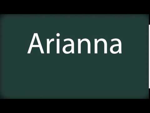 How to pronounce Arianna