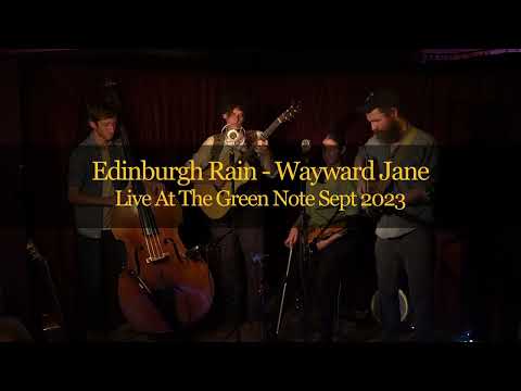 Wayward Jane - Edinburgh Rain (Live)