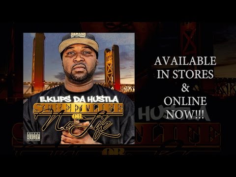 EMOE TVEE: E.KLIPS DA HUSTLA "22 ALBUMS on the SAM