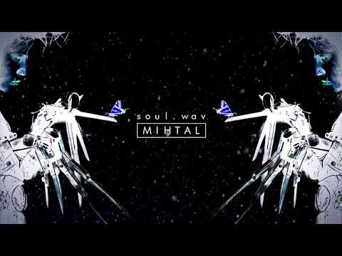 Mihtal - Soul.wav [EP]