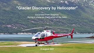 Glacier Discovery by Helicopter from Skagway