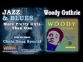 Woody Guthrie - More Pretty Girls Than One