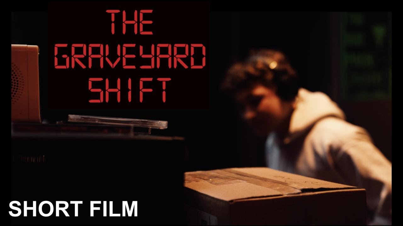 The Graveyard Shift - A Short Film