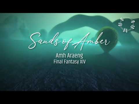 Final Fantasy XIV - Sands of Amber