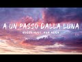 Rocco Hunt, Ana Mena - A Un Passo Dalla Luna (Testo -Lyrics)| Mix Elettra Lamborghini, Sfera Ebbasta