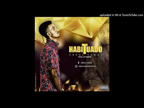 Abdul Kamas - Habituado (Audio)