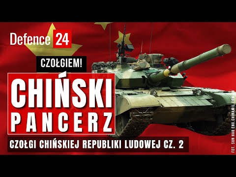 Czołgi Chińskiej Republiki Ludowej cz. 2 | Czołgiem!