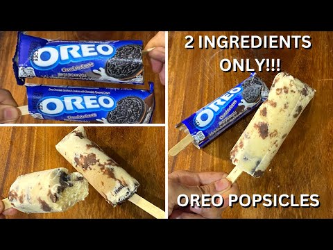 2 INGREDIENTS OREO ICE CREAM POPSICLE | OREO ICE CREAM STICKS RECIPE