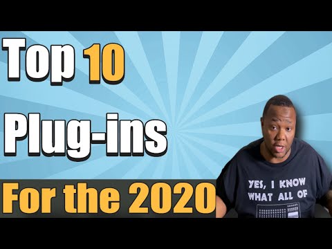 Top 10 Best Plugins for 2020 Part:1