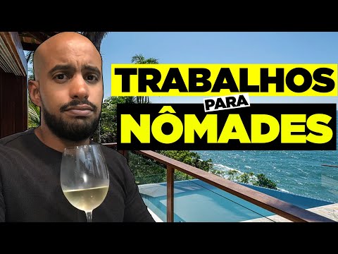 Nômade Digital: Melhores Trabalhos Para Nomadismo Digital - Qual a profissão de um nômade digital