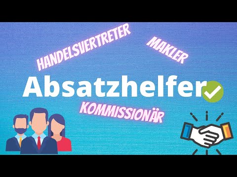 Absatzhelfer - Handelsvertreter, Kommissionäre, Makler
