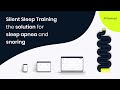 silentsleep Training Lösung gegen Schlafapnoe