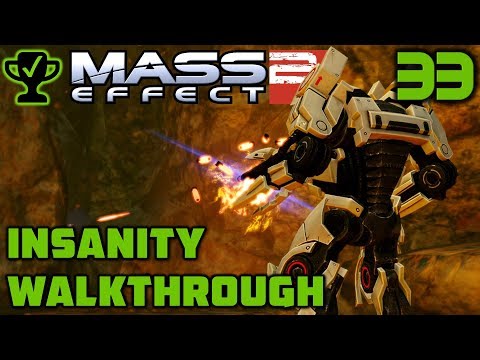 Mining the Canyon - Mass Effect 2 Walkthrough Ep. 33 [Mass Effect 2 Insanity Walkthrough]
