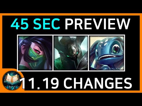 11.19 Patch Preview (45 Sec Summary)