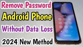 Remove Password All Android Phone Without Data Loss 2024 New Method | Unlock Mobile Forgot Password
