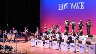 2026 Hot Wave ヒロシマ・ジャズ・オーケストラ (HJO) 2026/04/19