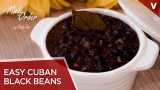 Frijoles Negro Cubanos | Cuban Recipes | Made To Order | Chef Zee Cooks