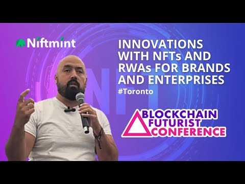 Innovations with NFTs and RWAs for Brands and Enterprises | Blockchain Futurist Conference 2024
