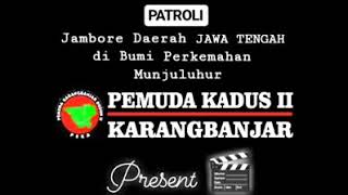 preview picture of video 'Kegiatan Patroli Pemuda Karang Banjar Dalam Rangka JAMBORE DAERAH JAWA TENGAH Tingkat SD/MI 2018'