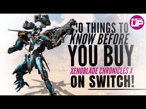 Xenoblade Chronicles X | 10 THINGS I WISH I’d Known BEFORE Playing On Switch!