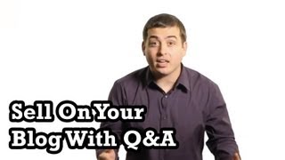 How To Sell On Your Blog With Q&A Content