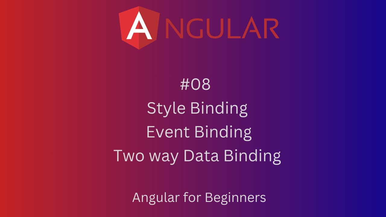 8- Data Binding Types | Style Binding | Event Binding | Two way Data Binding | Angular tutorial