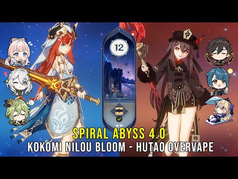 C0 Kokomi Nilou Bloom and C1 Hutao Overvape - Genshin Impact Abyss 4.0 - Floor 12 9 Stars
