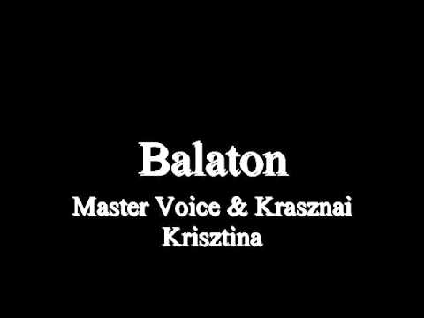 Balaton   Master Voice & Krasznai Krisztina
