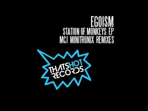 Egoism - Station Of Monkeys (Minitronix Remix).avi