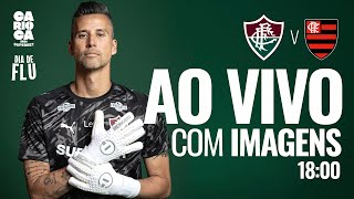 AO VIVO COM IMAGENS - FLUMINENSE X FLAMENGO | CAMPEONATO CARIOCA 2026 | 4ª RODADA